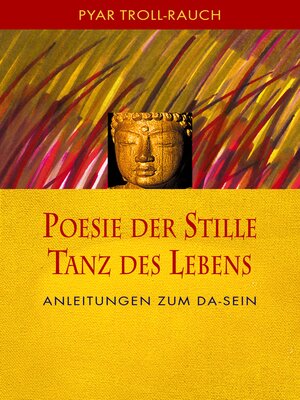 cover image of Poesie der Stille--Tanz des Lebens